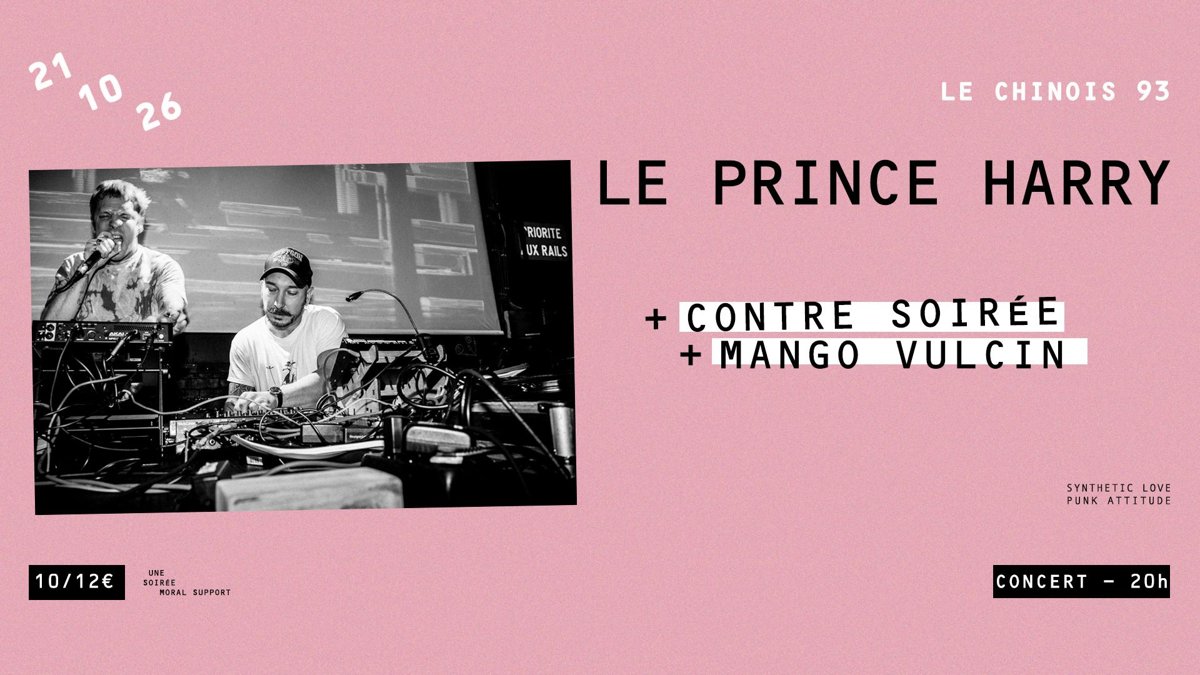 Le Prince Harry, Contre Soirée и Mango Vulcin