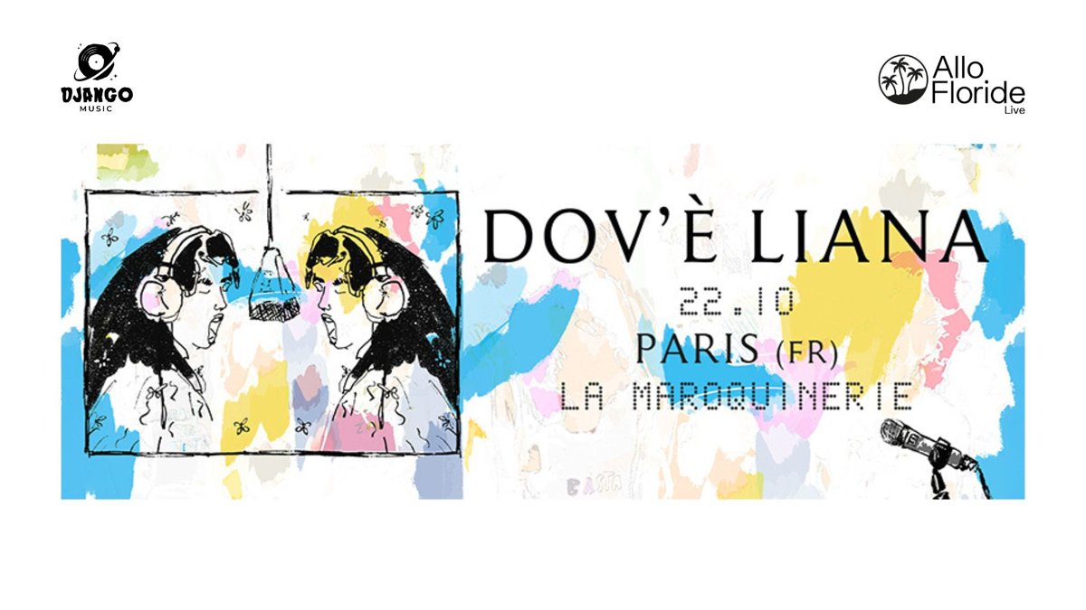 Dov'è Liana — концерт в La Maroquinerie